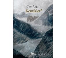 Kemikler - Cem Uğur - Sel Yayıncılık