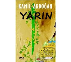 Yarın - Kamil Akdoğan - Gece Kitaplığı