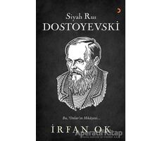 Siyah Rus Dostoyevski - İrfan Ok - Cinius Yayınları