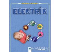 Elektrik - İlk Bilgiler ve Deneyler - Peter Riley - Mavi Kelebek Yayınları