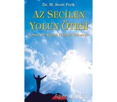 Az Seçilen Yolun Ötesi - M. Scott Peck - Akaşa Yayınları