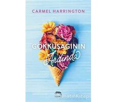 Gökkuşağının Ardında - Carmel Harrington - Yabancı Yayınları