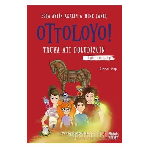 Ottoloyo - Truva Atı Doludizgin - Esra Aylin Akalın - Masalperest