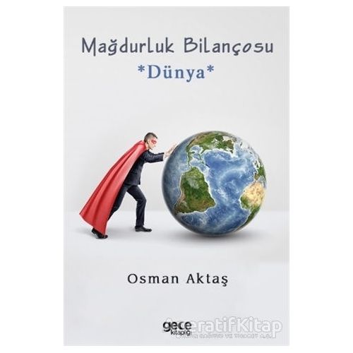 Mağdurluk Bilançosu - Osman Aktaş - Gece Kitaplığı