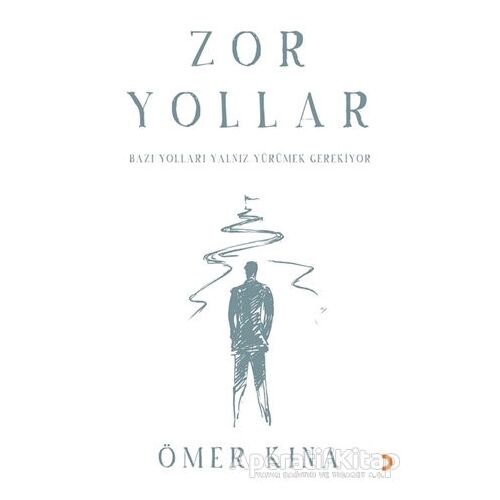 Zor Yollar - Ömer Kına - Cinius Yayınları