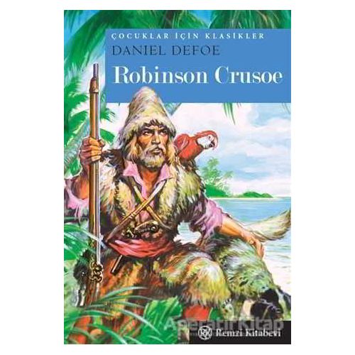 Robinson Crusoe - Daniel Defoe - Remzi Kitabevi