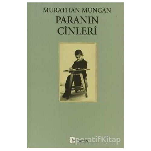 Paranın Cinleri - Murathan Mungan - Metis Yayınları