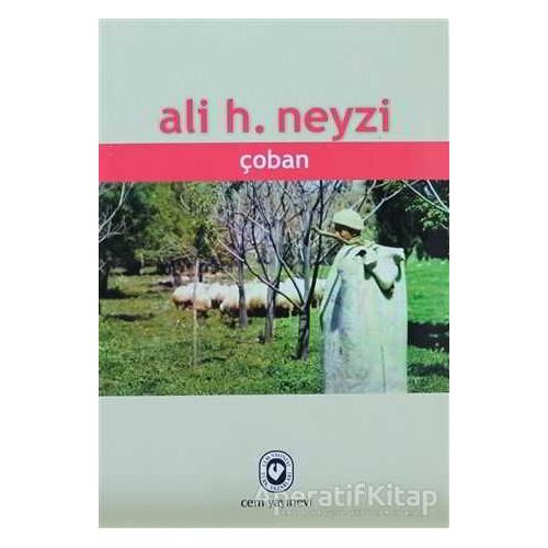 Çoban - Ali H. Neyzi - Cem Yayınevi