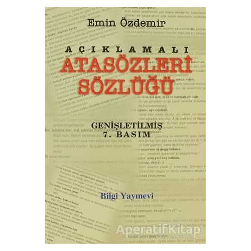 Açıklamalı Atasözleri Sözlüğü - Emin Özdemir - Bilgi Yayınevi