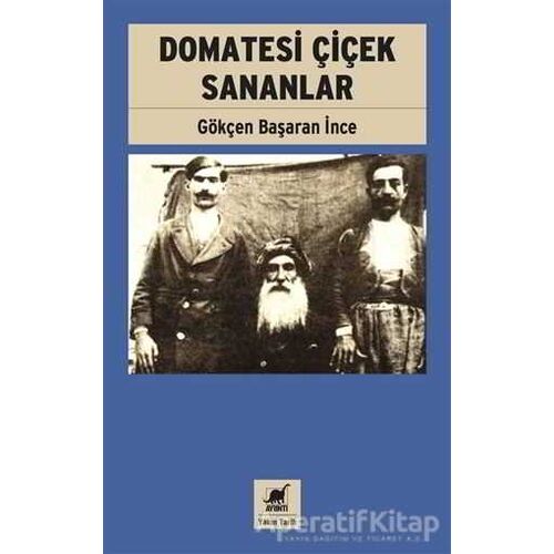 Domatesi Çiçek Sananlar - Gökçen Başaran İnce - Ayrıntı Yayınları