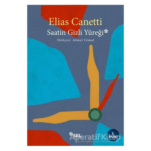 Saatin Gizli Yüreği - Elias Canetti - Sel Yayıncılık