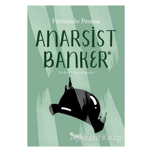 Anarşist Banker - Fernando Pessoa - Sel Yayıncılık