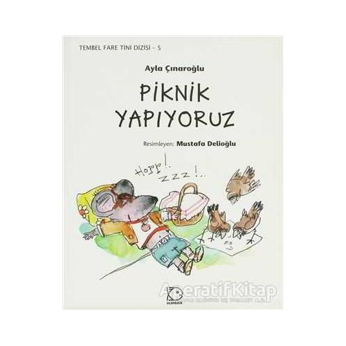 Piknik Yapıyoruz - Ayla Çınaroğlu - Uçanbalık Yayıncılık