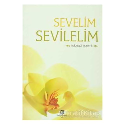 Sevelim Sevilelim - Hakkı Gül - Can Yayınları (Ali Adil Atalay)
