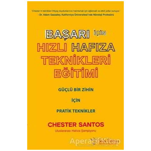 Başarı İçin Hızlı Hafıza Teknikleri Eğitimi - Chester Santos - Sola Unitas