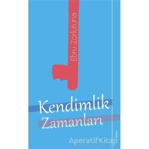 Kendimlik Zamanları - Ebru Zorlutuna - Sola Unitas