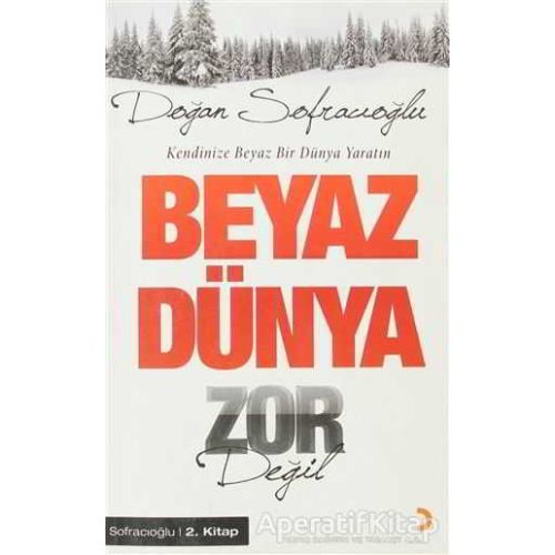 Beyaz Dünya Zor Değil - Doğan Sofracıoğlu - Cinius Yayınları