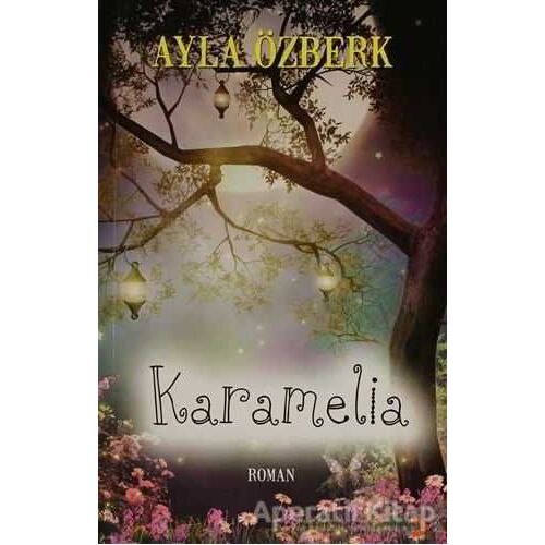 Karamelia - Ayla Özberk - Cinius Yayınları