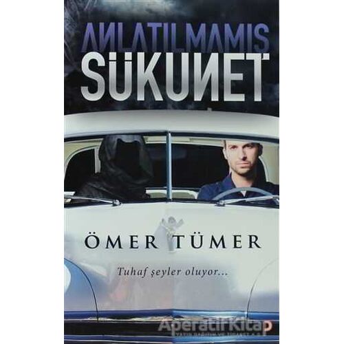 Anlatılmamış Sükunet - Ömer Tümer - Cinius Yayınları