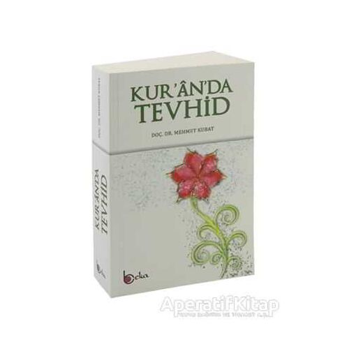 Kuranda Tevhid - Mehmet Kubat - Beka Yayınları
