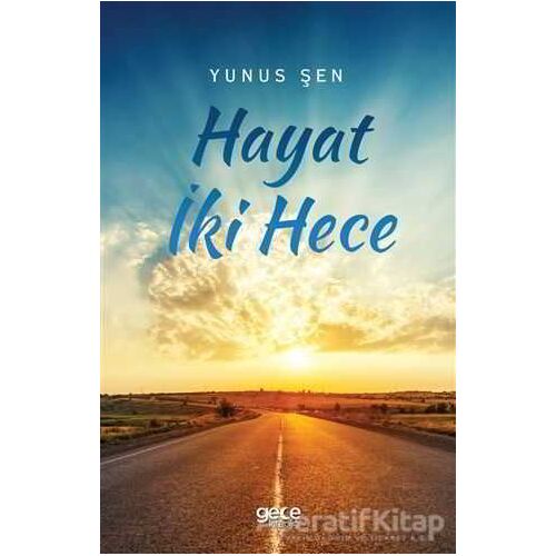 Hayat İki Hece - Yunus Şen - Gece Kitaplığı