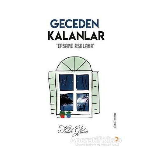 Geceden Kalanlar - Salih Gülen - Cinius Yayınları