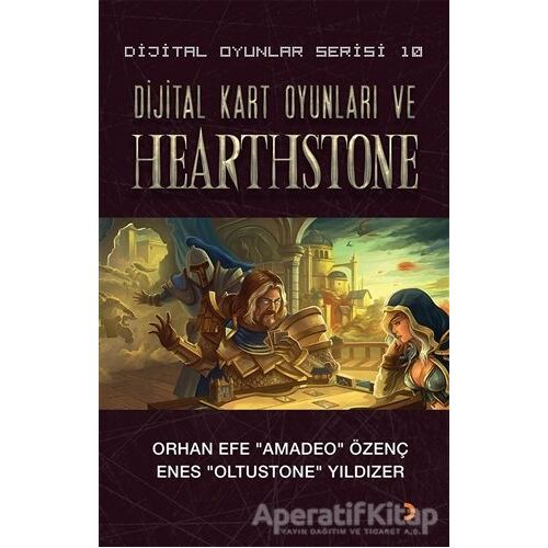 Dijital Kart Oyunları ve Hearthstone - Dijital Oyunlar Serisi 10