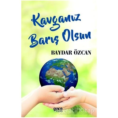 Kavganız Barış Olsun - Baydar Özcan - Gece Kitaplığı