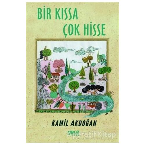 Bir Kıssa Çok Hisse - Kamil Akdoğan - Gece Kitaplığı