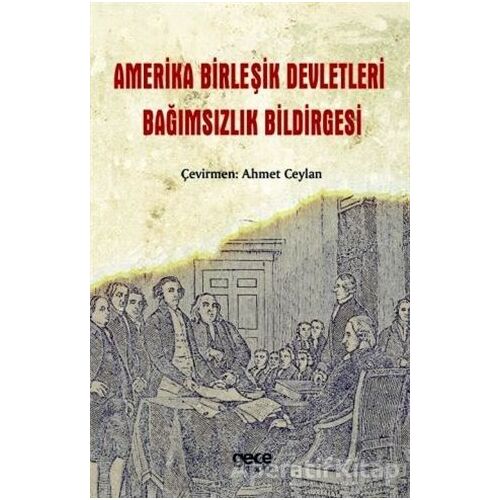 Amerika Birleşik Devletleri Bağımsızlık Bildirgesi - Kolektif - Gece Kitaplığı