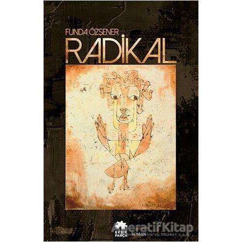 Radikal - Funda Özşener - Eksik Parça Yayınları