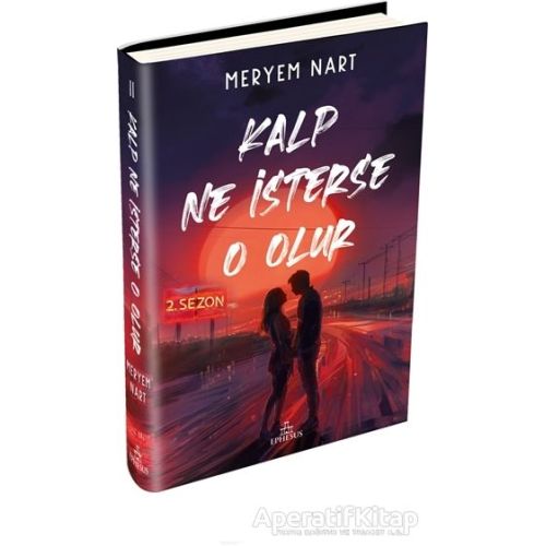 Kalp Ne İsterse O Olur - 2 - Meryem Nart - Ephesus Yayınları