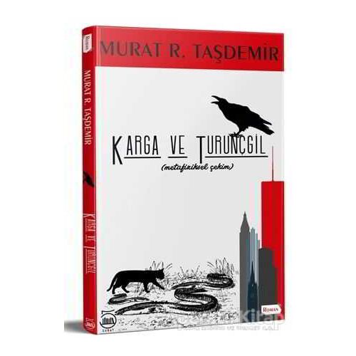 Karga ve Turunçgil - Murat R. Taşdemir - 5 Şubat Yayınları