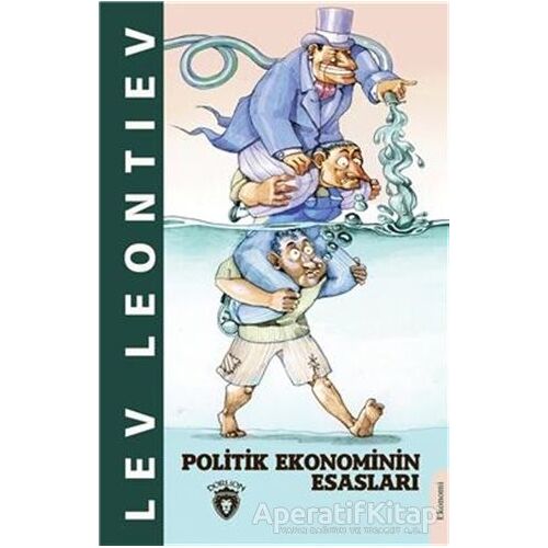 Politik Ekonominin Esasları - Lev Leontiev - Dorlion Yayınları