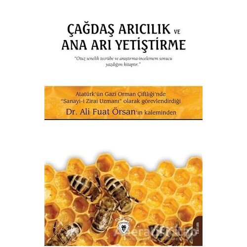 Çağdaş Arıcılık Ve Ana Arı Yetiştirme - Ali Fuat Örsan - Dorlion Yayınları