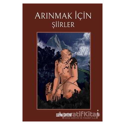 Arınmak İçin Şiirler - Ozan Satar - İkinci Adam Yayınları