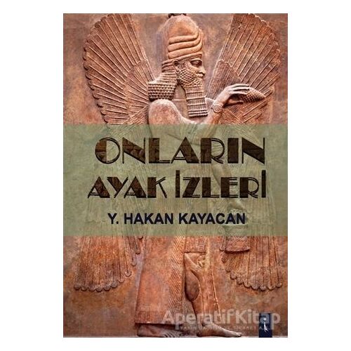 Onların Ayak İzleri - Y. Hakan Kayacan - İkinci Adam Yayınları