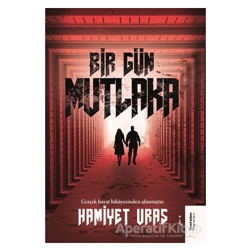 Bir Gün Mutlaka - Hamiyet Uras - İkinci Adam Yayınları