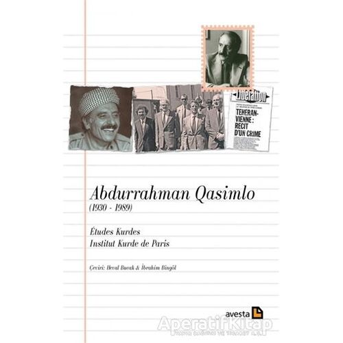 Abdurrahman Qasimlo (1930 - 1989) - Kolektif - Avesta Yayınları