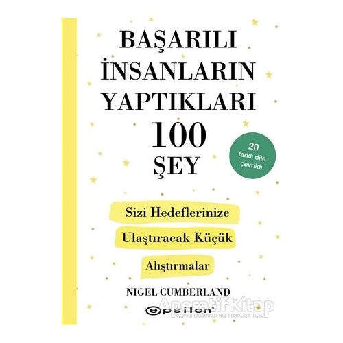 Başarılı İnsanların Yaptıkları 100 Şey - Nigel Cumberland - Epsilon Yayınevi