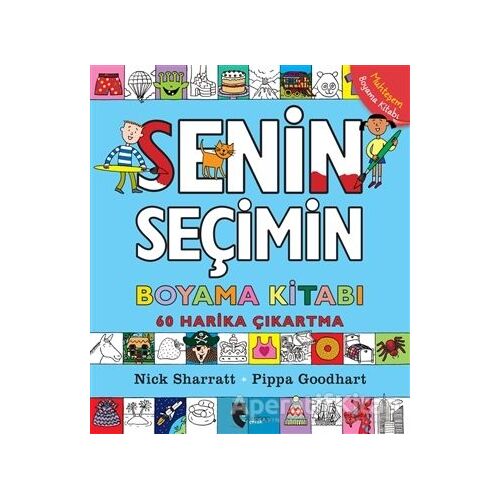 Senin Seçimin Boyama Kitabı - Pippa Goodhart - Domingo Yayınevi