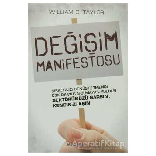 Değişim Manifestosu - William C.Taylor - MediaCat Kitapları