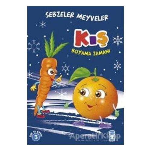 Kış Boyama Zamanı - Sebzeler Meyveler - Gökhan Gülkan - Timaş Çocuk