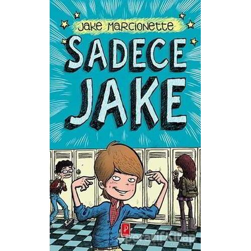 Sadece Jake - Jake Marcionette - Pena Yayınları