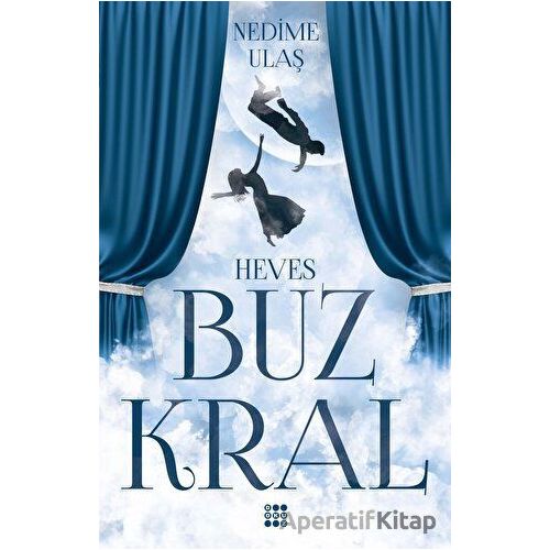 Buz Kral 1 - Heves - Nedime Ulaş - Dokuz Yayınları