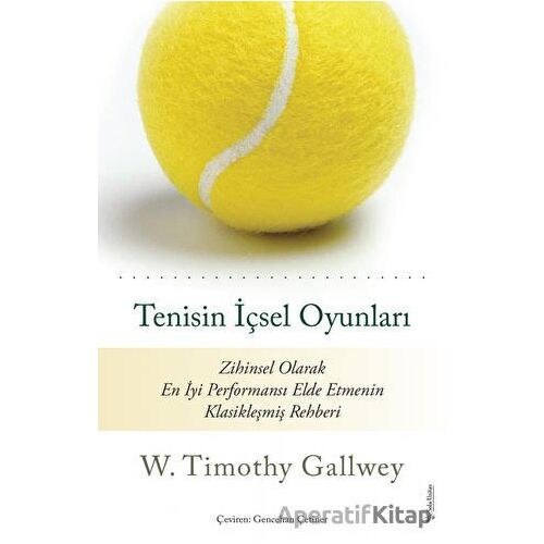 Tenisin İçsel Oyunları - W. Timothy Gallwey - Sola Unitas