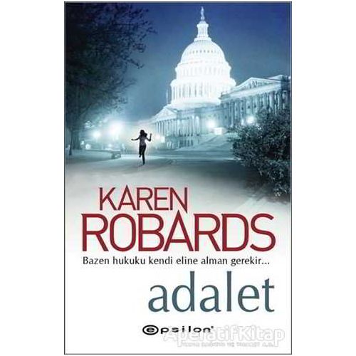 Adalet - Karen Robards - Epsilon Yayınevi