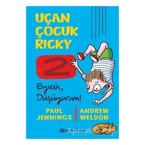 Eyvah Düşüyorum! - Uçan Çocuk Ricky 2 - Andrew Weldon - Epsilon Yayınevi