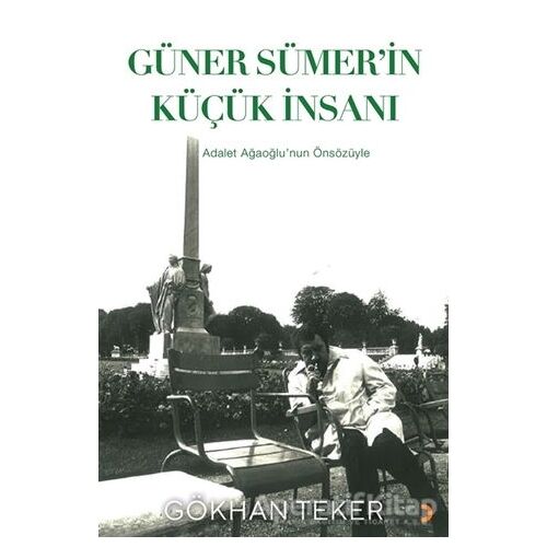 Güner Sümer’in Küçük İnsanı - Gökhan Teker - Cinius Yayınları