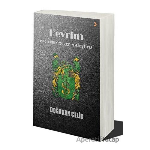 Devrim: Ekonomik Düzenin Eleştirisi - Doğukan Çelik - Cinius Yayınları